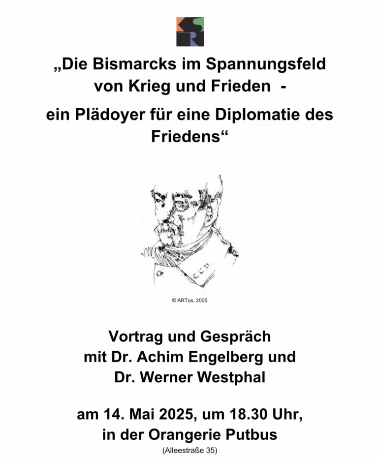 Die Bismarcks im Spannungsfeld von Krieg und Frieden - ein Plädoyer für eine Diplomatie des Friedens